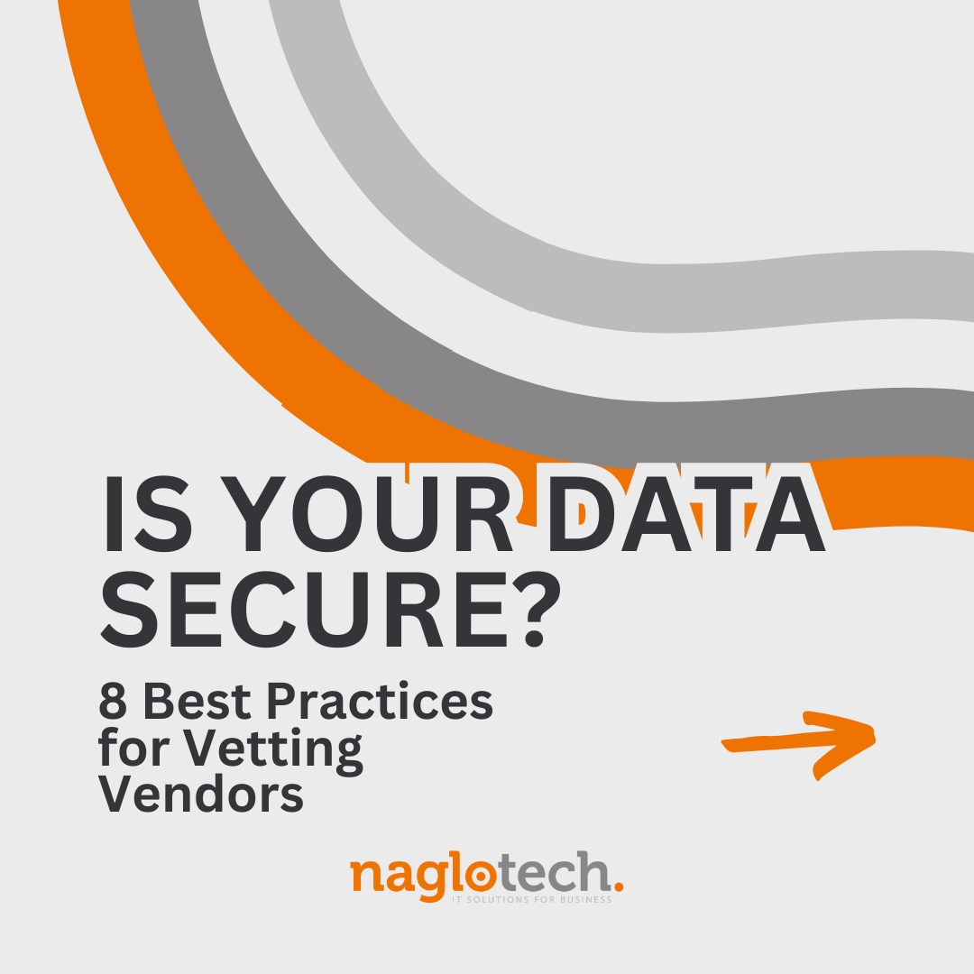 Is your data secure? 8 best practices for vetting vendors